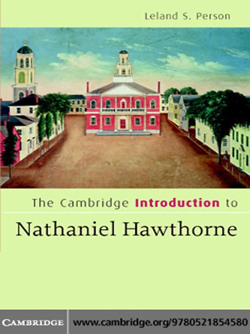 Title details for The Cambridge Introduction to Nathaniel Hawthorne by Leland S. Person - Available